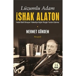 Lüzumlu Adam - İshak Alaton