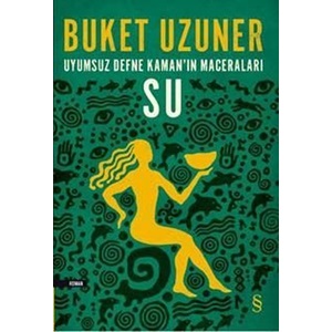 Uyumsuz Defne Kaman'ın Maceraları - Su