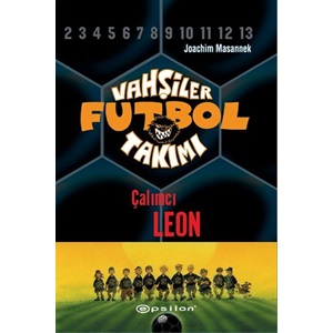 Vahşiler Futbol Takımı 1 Çalımcı Leon Ciltli