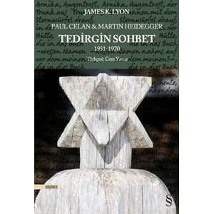 Paul Celan & Martin Heidegger - Tedirgin Sohbet