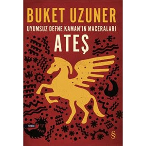 Uyumsuz Defne Kaman'ın Maceraları - Ateş