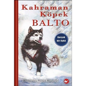 Kahraman Köpek Balto Ciltli