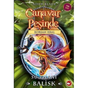 Canavar Peşinde 43 - Su Yılanı Balisk