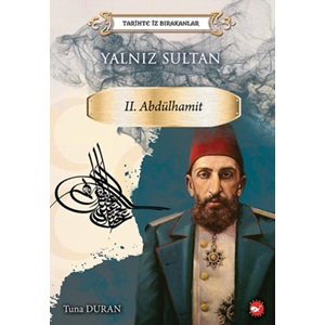 Yalnız Sultan- II. Abdülhamit