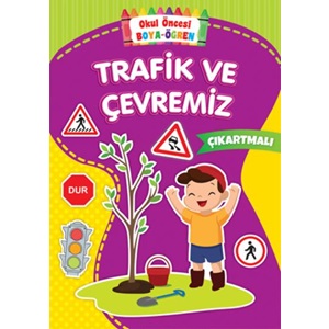 Trafik ve Çevremiz