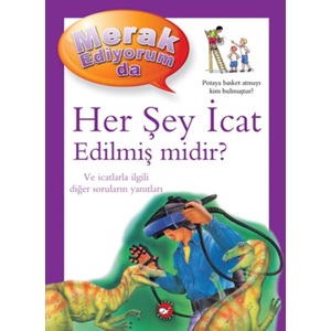 Merak Ediyorum Da - Her Şey İcat Edilmiş Midir?