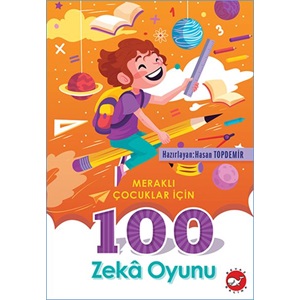 Meraklı Çocuklar İçin 100 Zeka Oyunu