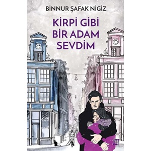 Kirpi Gibi Bir Adam Sevdim