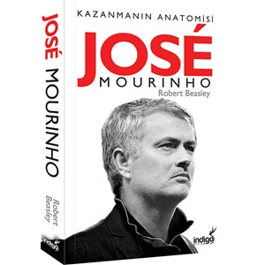 Jose Mourinho Kazanmanın Anatomisi