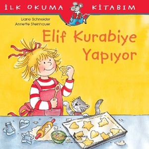 İlk Okuma Kitabım Elif Kurabiye Yapıyor