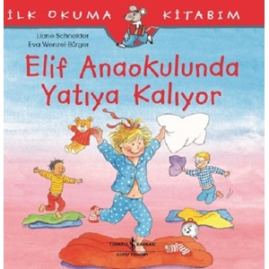 İlk Okuma Kitabım Elif Anaokulunda Yatıya Kalıyor