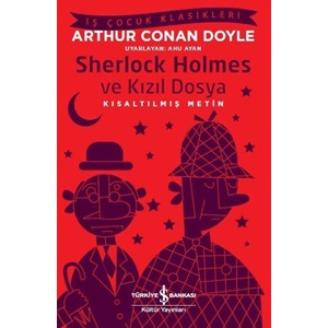 Sherlock Holmes ve Kızıl Dosya İş Çocuk Klasikleri Kısaltılmış Metin