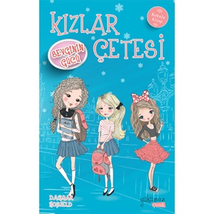 Kızlar Çetesi 2 Sevginin Gücü