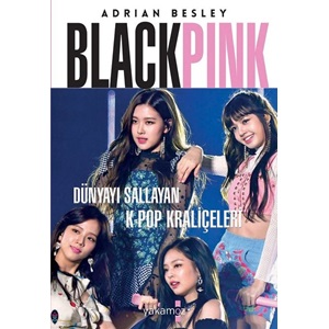 Blackpink Dünyayı Sallayan K Pop Kraliçeleri