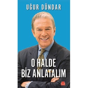 O Halde Biz Anlatalım