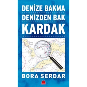 Kardak Denize Bakma Denizden Bak