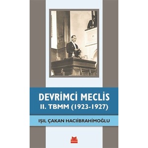 Devrimci Meclis II. TBMM 1923 1927