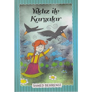 Yıldız İle Kargalar Samed Behrengi Serisi