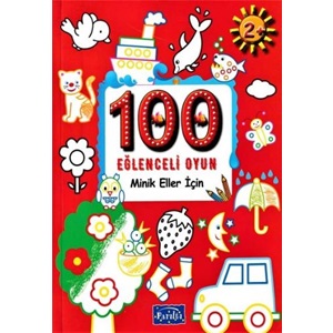 100 Eğlenceli Oyun Minik Eller İçin