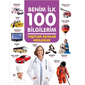 Taşıtlar Eşyalar Meslekler Benim İlk 100 Bilgilerim