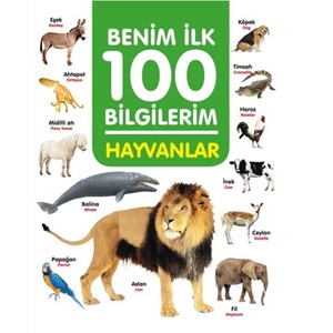 Hayvanlar Benim İlk 100 Bilgilerim