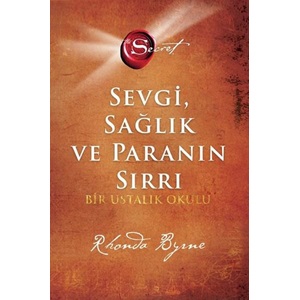 The Secret -Sevgi Sağlık ve Paranın Sırrı (Ciltli)