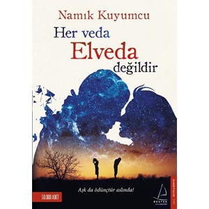 Her Veda Elveda Değildir