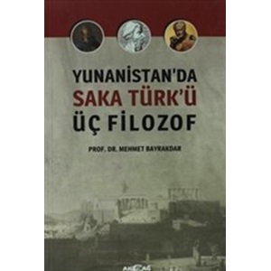 Yunanistanda Saka Türkü Üç Filozof