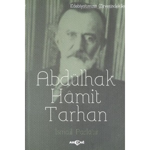 Edebiyatın Zirvesindekiler Abdülhak Hamit Tarhan