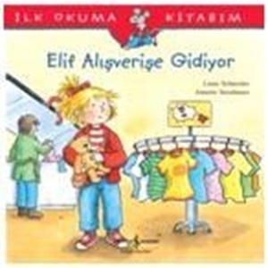 İlk Okuma Kitabım Elif Alışverişe Gidiyor