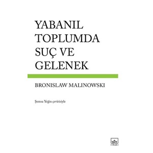 Yabanıl Toplumda Suç ve Gelenek