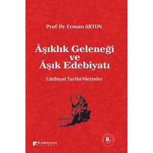 Aşıklık Geleneği ve Aşık Edebiyatı