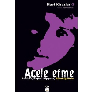 Mavi Kirazlar 3 - ACELE ETME