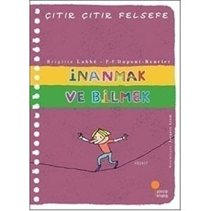 Çıtır Çıtır Felsefe 25 İnanmak ve Bilmek