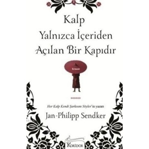 Kalp Yalnızca İçeriden Açılan Bir Kapıdır