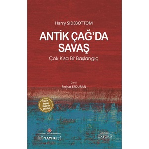 Antik Çağda Savaş: Çok Kısa Bir Başlangıç