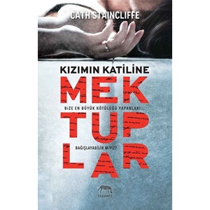 Kızımın Katiline Mektuplar