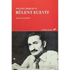 Politik Liderlik ve Bülent Ecevit