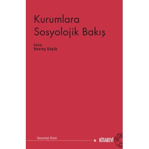 Kurumlara Sosyolojik Bakış