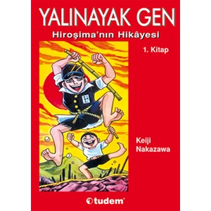 Yalınayak Gen 1. Kitap Hiroşima'nın Hikayesi