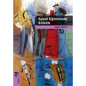 SANAT EĞİTİMİNDE ESTETİK