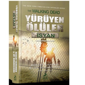 Yürüyen Ölüler - İsyan