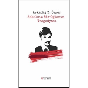 Sakalsız Bir Oğlanın Tragedyası