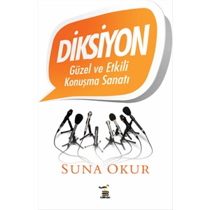 Diksiyon Güzel ve Etkili Konuşma Sanatı