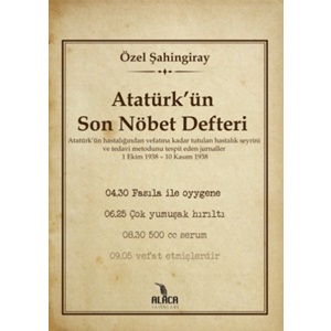 Atatürkün Son Nöbet Defteri