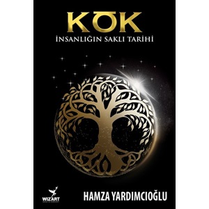 Kök İnsanlığın Saklı Tarihi