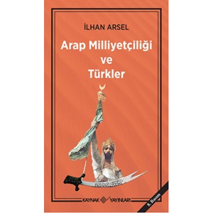 Arap Milliyetçiliği ve Türkler