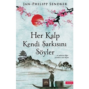 Her Kalp Kendi Şarkısını Söyler