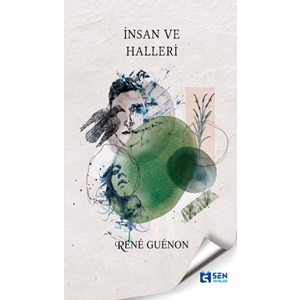 İnsan ve Halleri