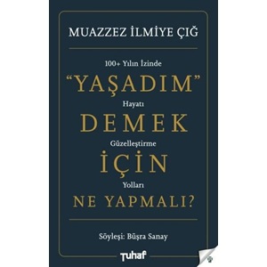 Yaşadım Demek İçin Ne Yapmalı